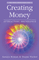 Creating Money:  Attracting Abundance