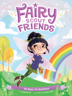 Fairy Scout Friends - No Rain, No Rainbow