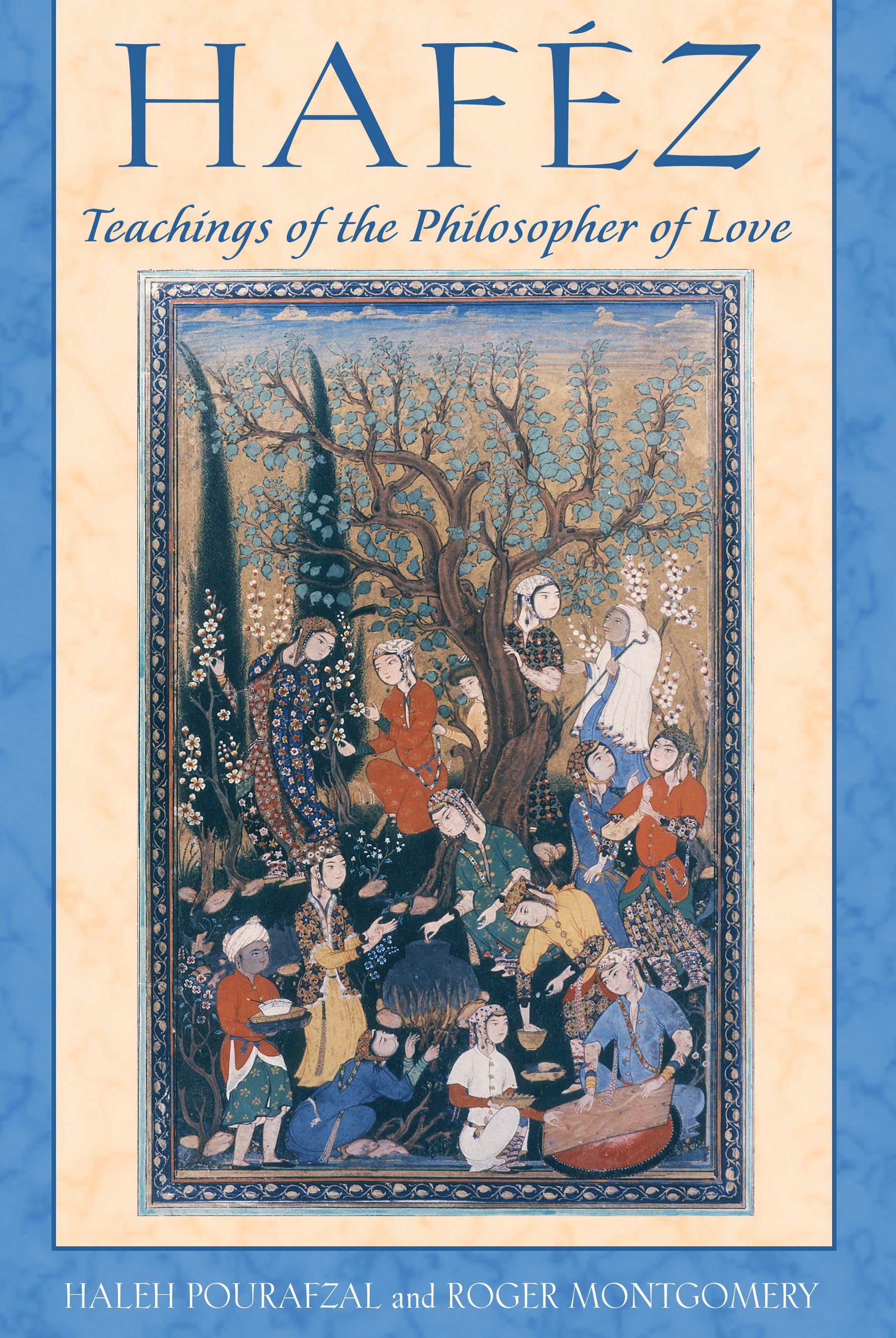 Hafiz Teachings of the Philosopher of Love