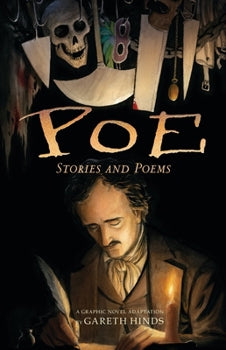 Poe:  Stories and Poems A Graphic Novel