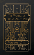 The Works of Edgar Allen Poe Volume 1