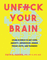 Unf*ck Your Brain
