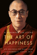 The Art of Happiness:  A Handbook for Living