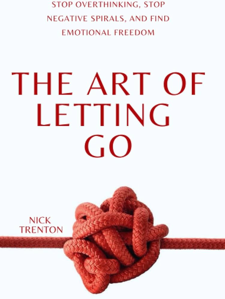 The Art of Letting Go