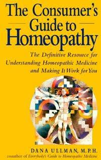 The Consumer's Guide to Homeopathy - used