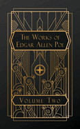 The Works of Edgar Allen Poe Volume 2