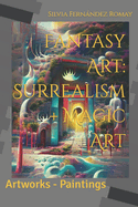 Fantasy Art:  Surrealism & Magic Art