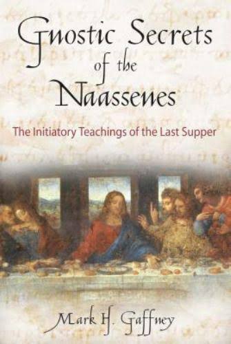 Gnostic Secrets of the Naassenes-used