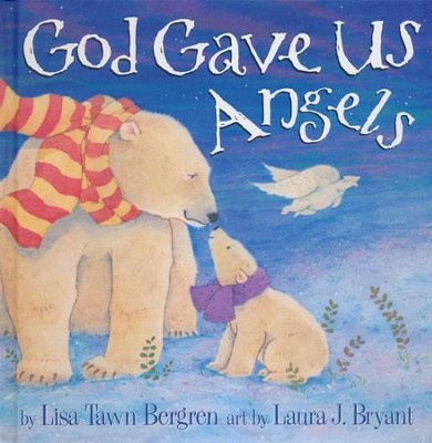 God Gave us Angels