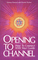 Opening to Channel:  How to Connect with Your Guide