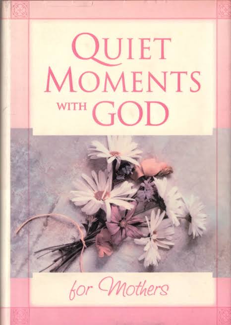 Quite Moments with God for Mothers - used