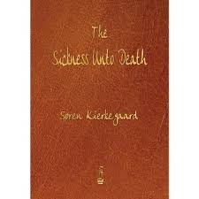 The Sickness Unto Death