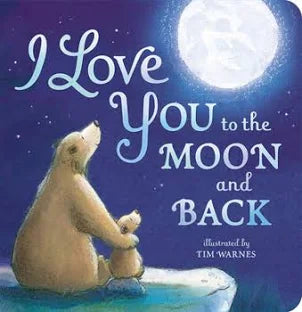 I love you to the Moon and Back