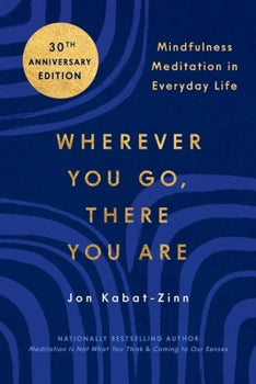 Wherever you go, There you are